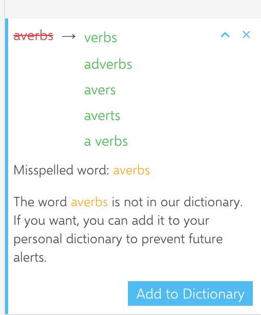 Screenshot from INK showing I misspelled adverbs. It gives me choices for correcting it.
