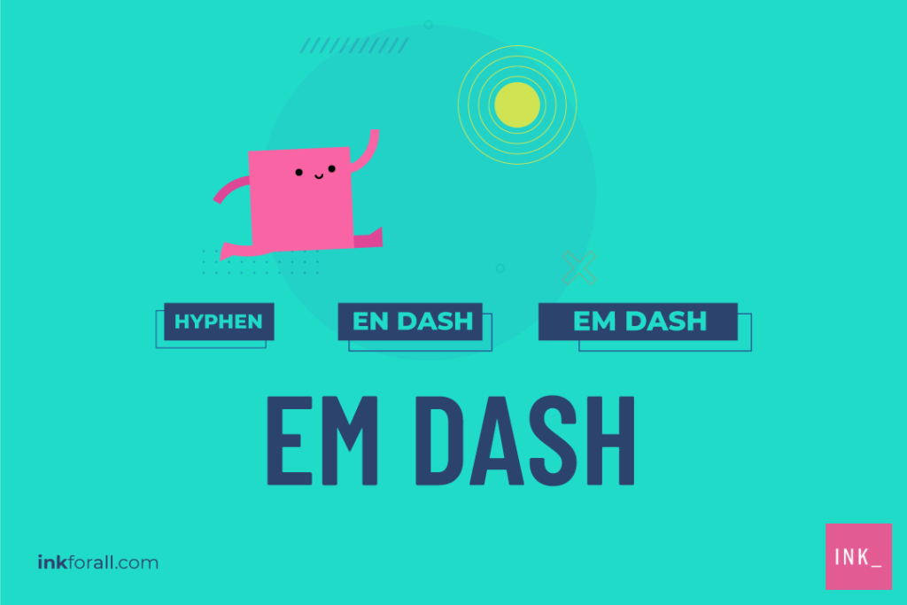 What Is An Em Dash (—) & How Do You Use It?