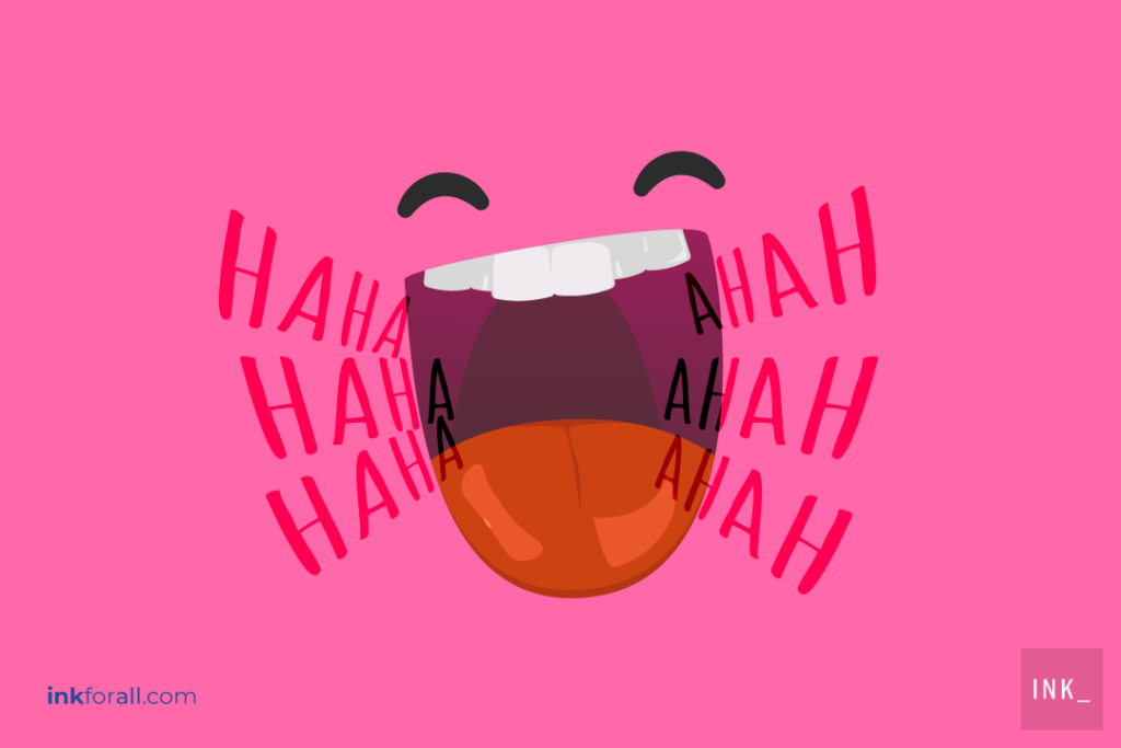 A cartoon face against a bright pink background. The mouth is very large and is open in laughter exposing a shiny red tongue and big white front teeth. The words hahahahahahaha are pictured coming out of either side of the mouth,