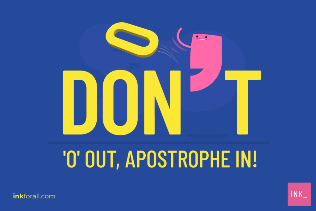 To illustrate how apostrophes help from contractions, a pink character shaped like an apostrophe is throwing out the 'o' in DO NOT  and taking its place.