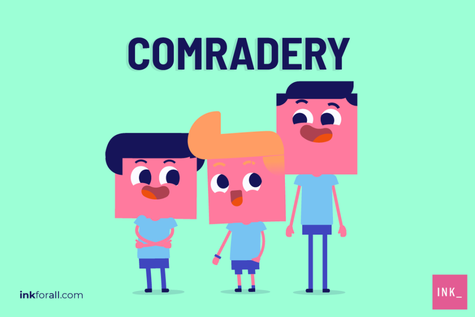 Comradery is another way to spell "camaraderie." However, comradery is not as popularly used as camaraderie, and many people view the former as a misspelling.