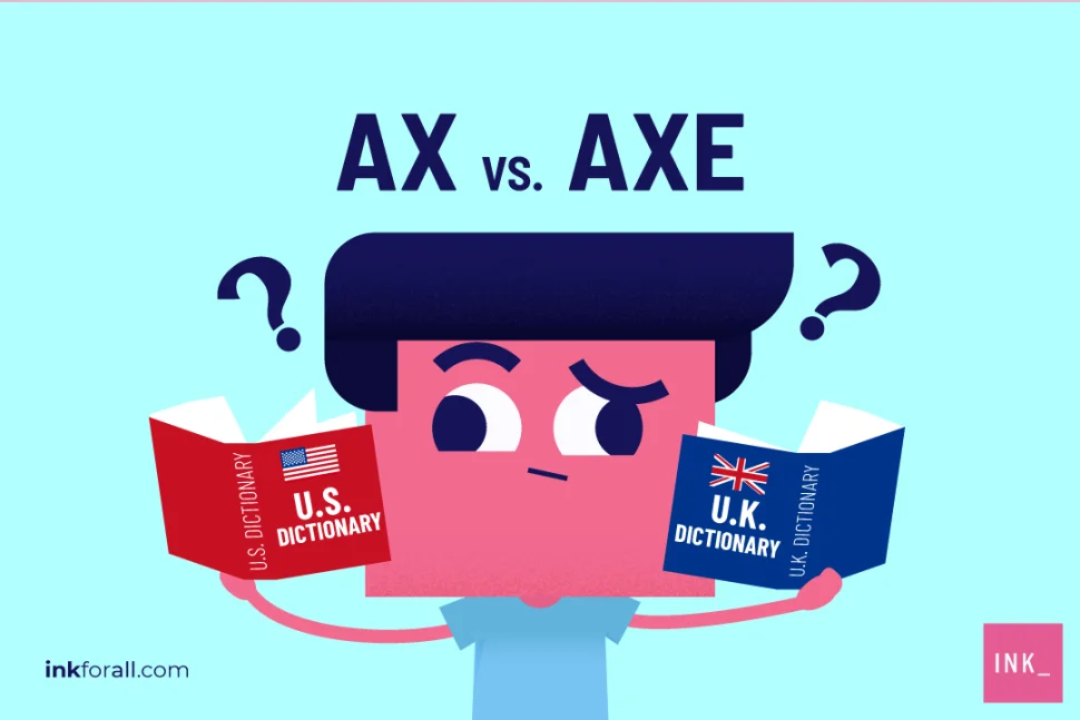 A boy holding two dictionaries. On his left hand is an American English dictionary and on his right hand is a British English dictionary. He's confused on whether to spell ax with or without e at the end.