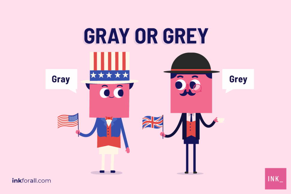 Grey Or Gray One Color Two Spellings Ink Blog