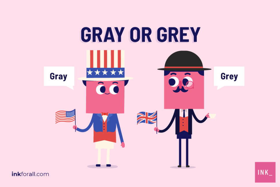 Gray 1. Gray or Grey. Grey Gray разница. Difference of Gray and Grey. Грей и изогрей отличия.