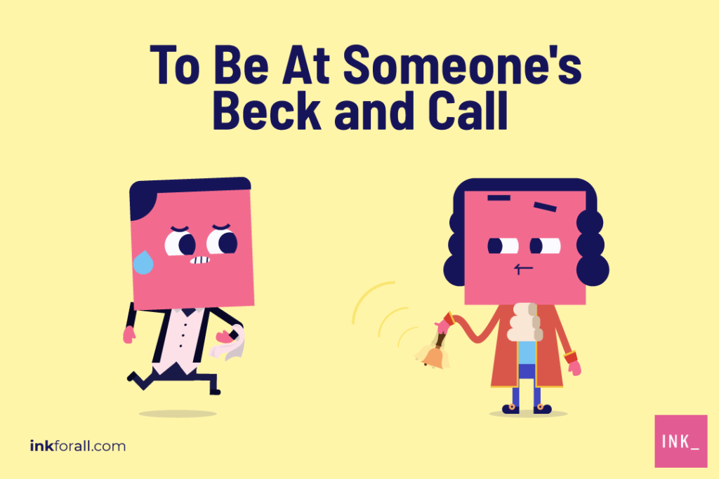 Beck And Call Or Beckon Call Which One Is Correct Ink Blog