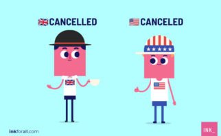 The word cancelled, spelled with two letter Ls, beside a British flag. The word canceled, spelled with one L, beside an American flag. A British man holding a tea cup and an American man doing a thumb's up.