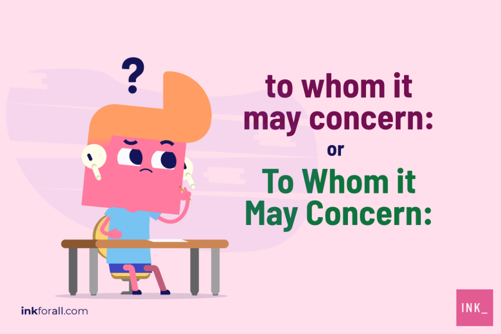 when to use to whom it may concern