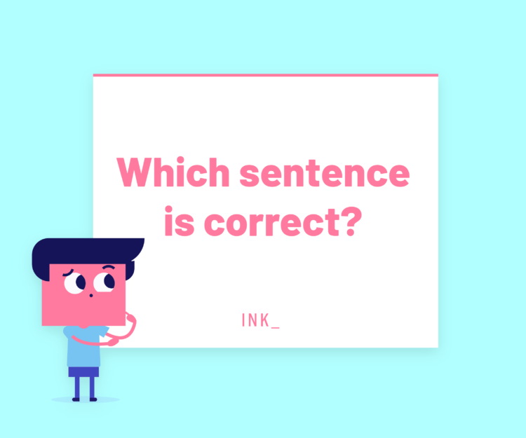 Which sentence is correct