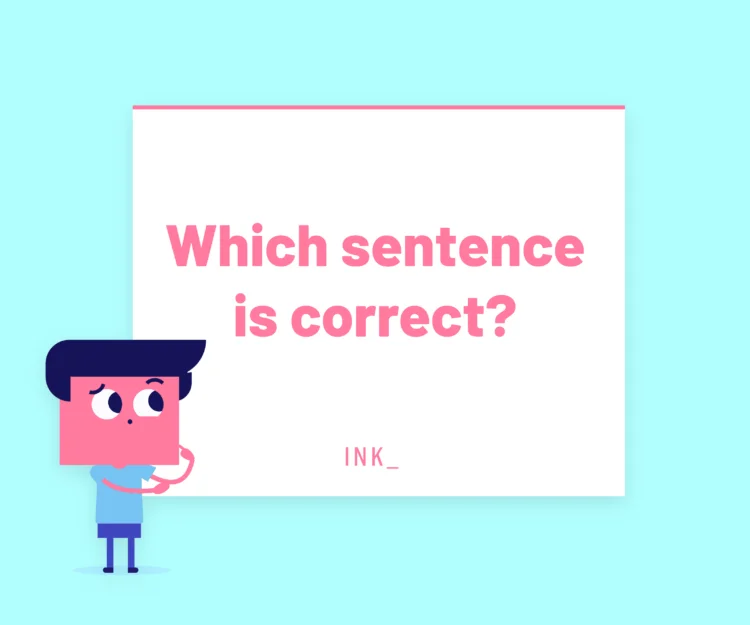 Which sentence is correct