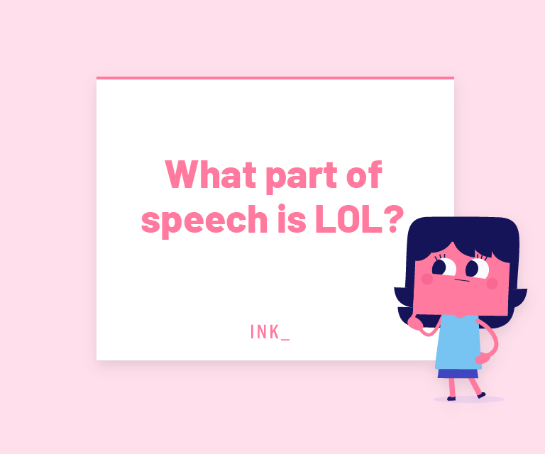 What part of speech is LOL?