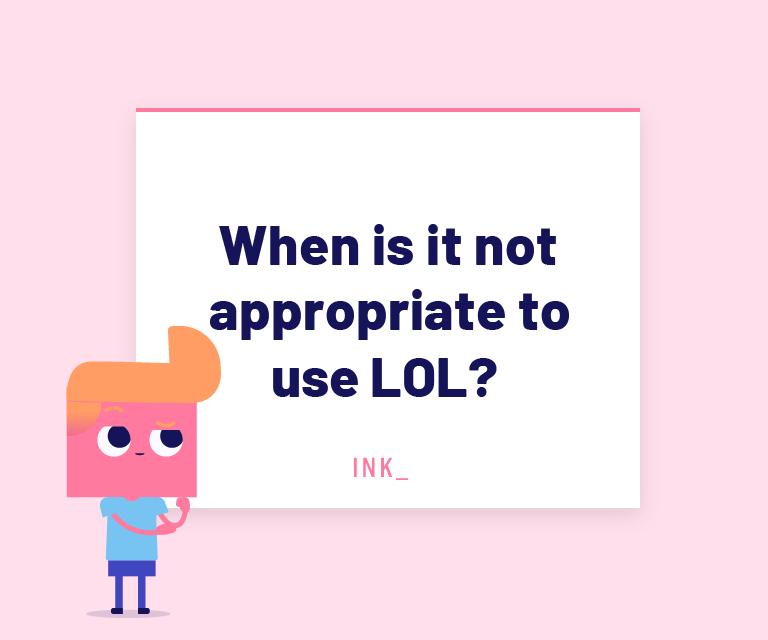 Lol: what it means and how to use it - Writer