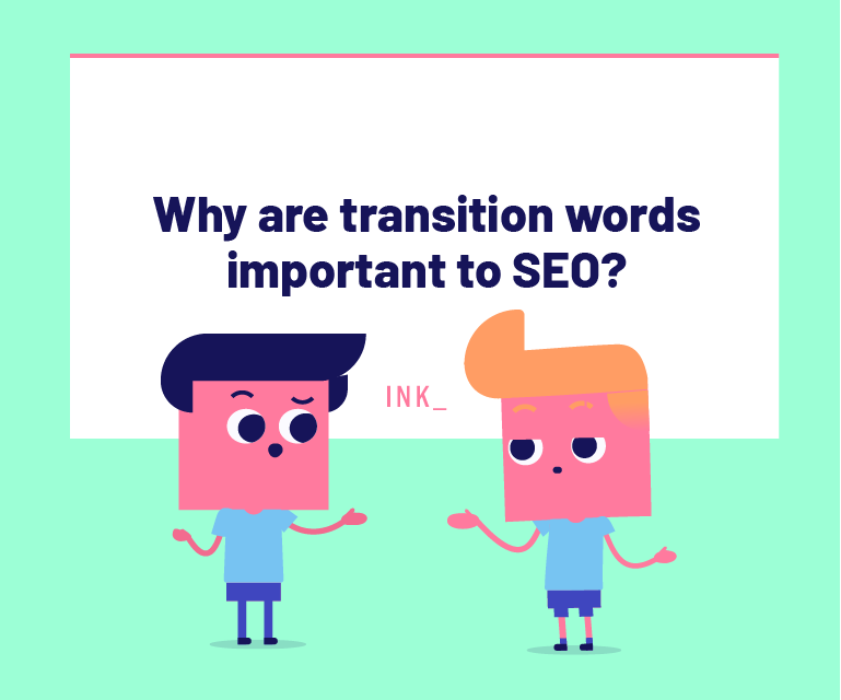 Why are transition words important to SEO?