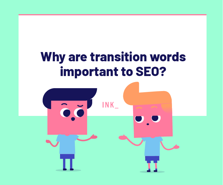  Why are transition words important for SEO?