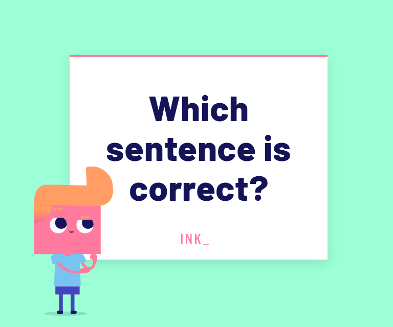 which sentence is correct