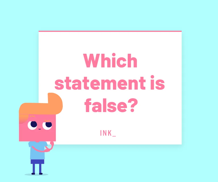 Which statement is false?