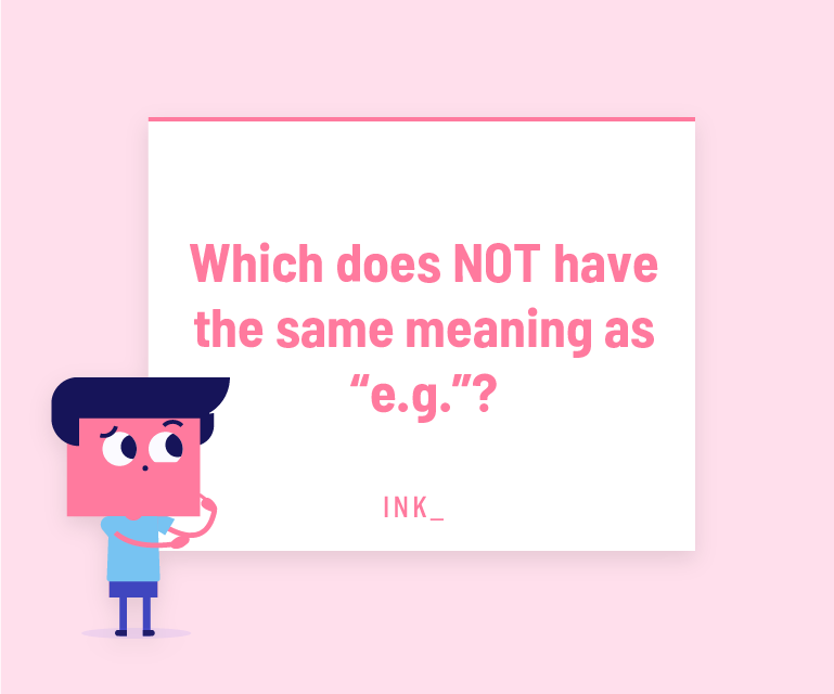 I E Vs E G Differences And How To Use Correctly INK Blog