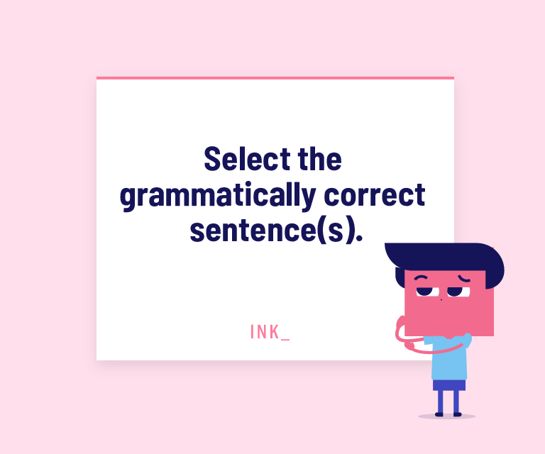 Select the grammatically correct sentence(s).