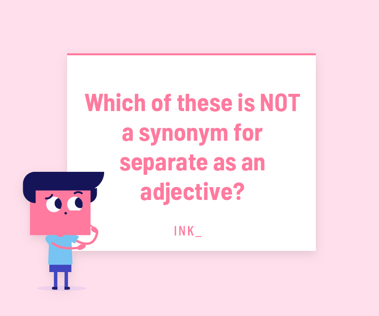 seperate-or-separate-here-s-the-one-that-makes-you-look-bad-ink-blog