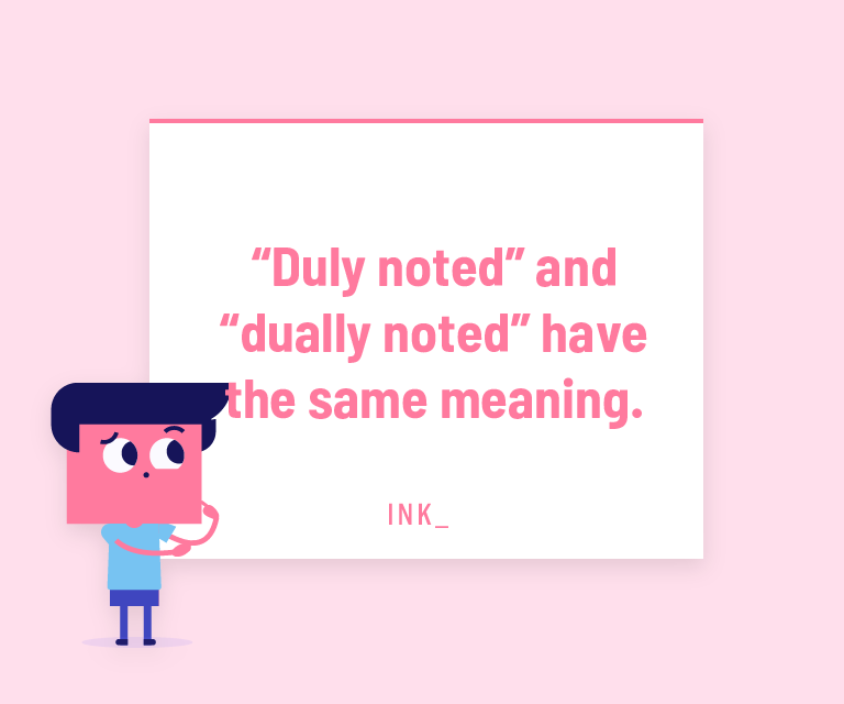 Duly Noted': What Does It Mean?