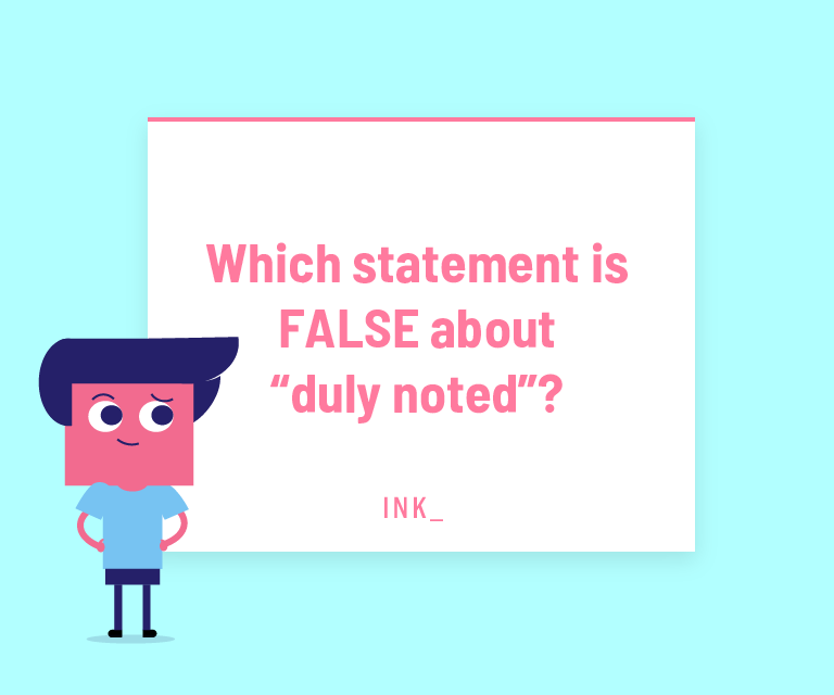 Duly Noted': What Does It Mean?