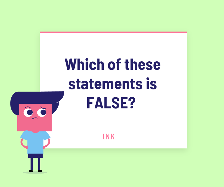 Which of these statements is FALSE?