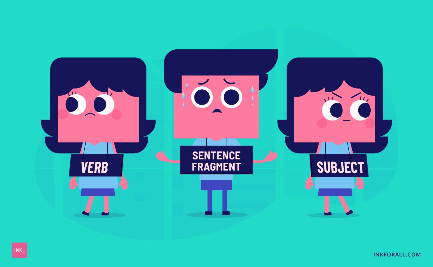 What Is A Sentence Fragment And How To Avoid It INK Blog