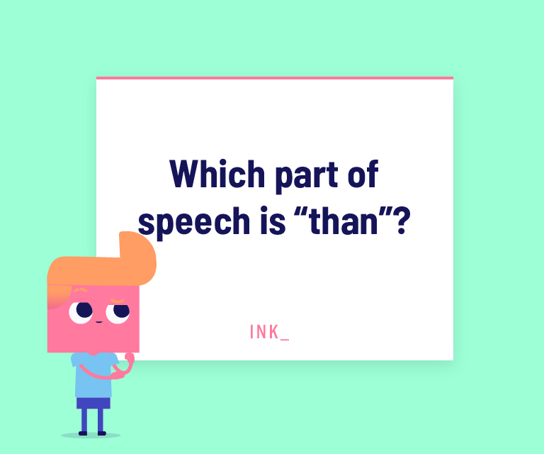 Which part of speech is “than”?