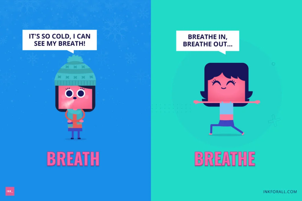 Two panels. Left panel shows a woman outside and is cold, bundled up wearing a winter scarf and hat. She's saying, "It's so cold, I can see my breath!" Right panel shows a woman doing yoga. She's saying, "Breathe in, breathe out..."