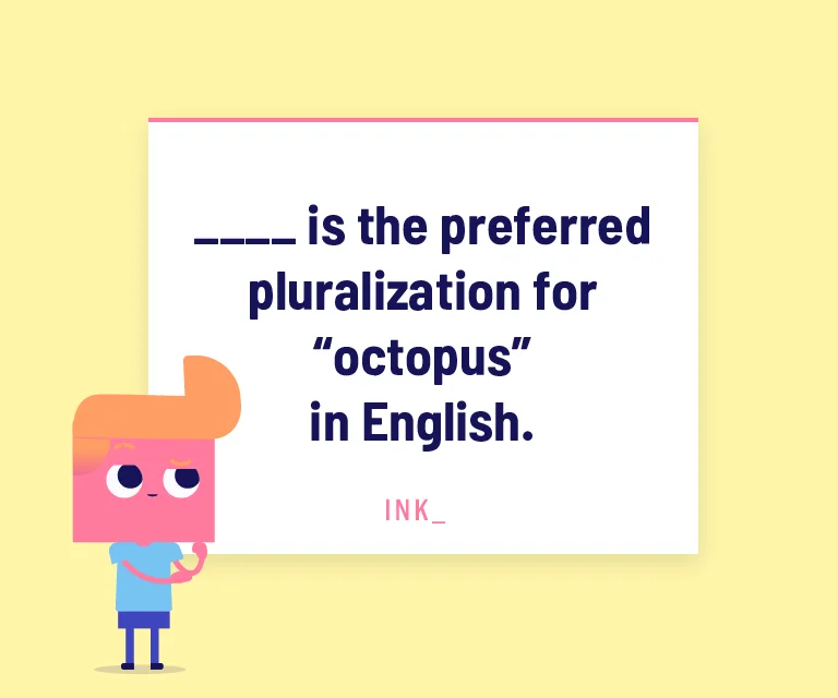 Pluralization For Octopus In English
