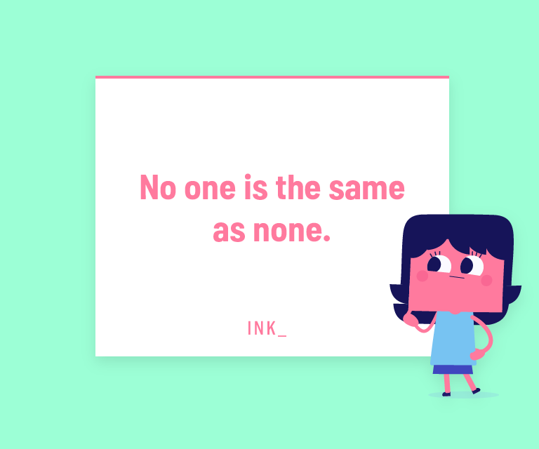 No one is the same as none.