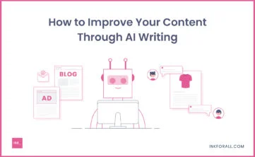 How to Improve Your Content Through AI Writing