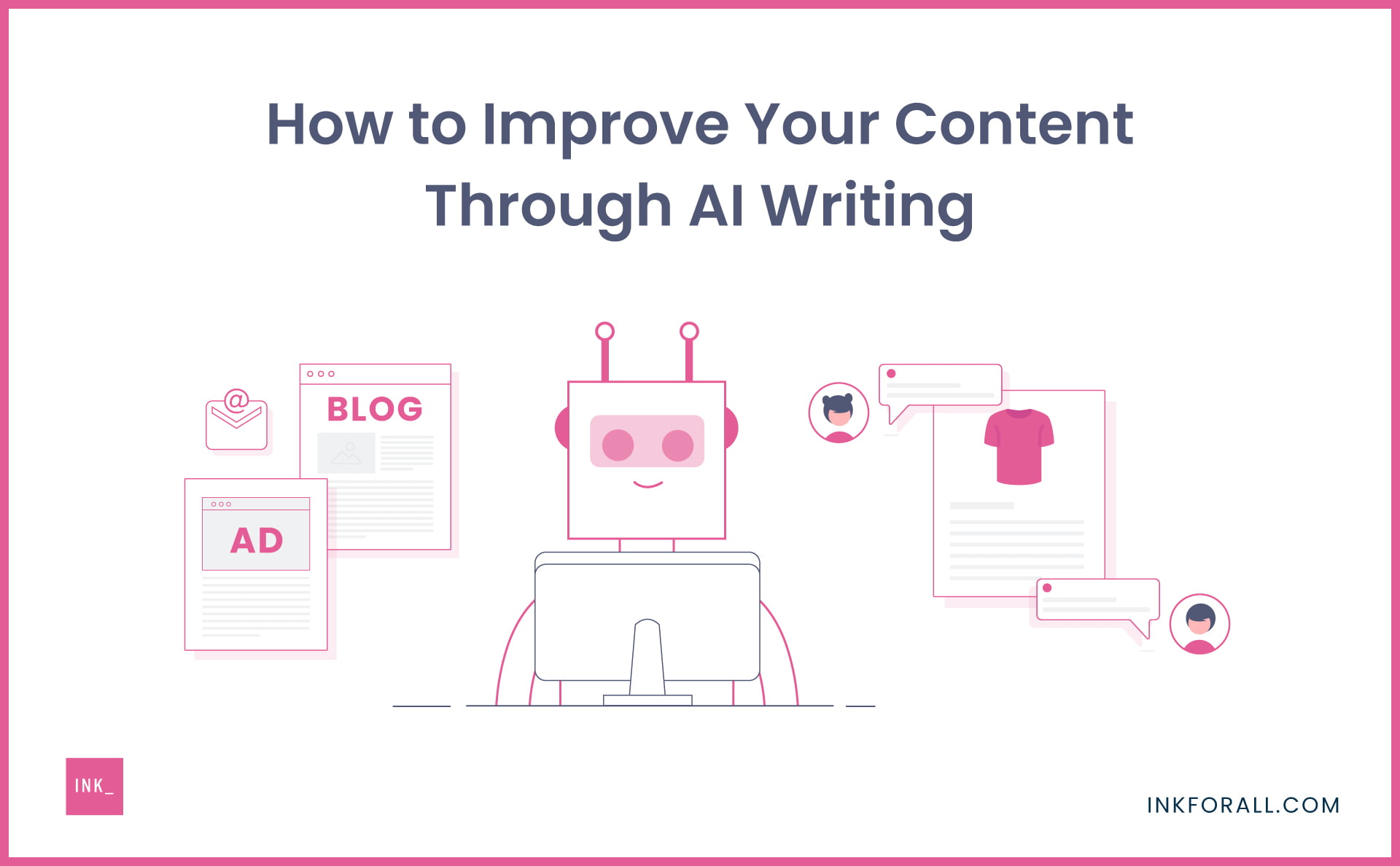 AI Writing Benefits and List of AI Tools to Help Improve Your Content