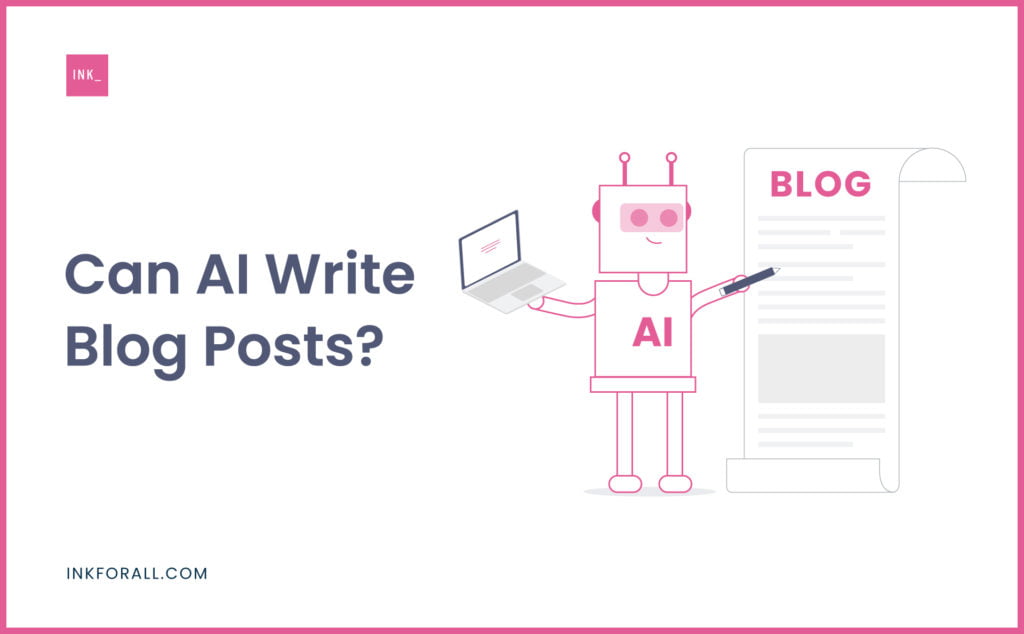Can AI Write Blog Posts