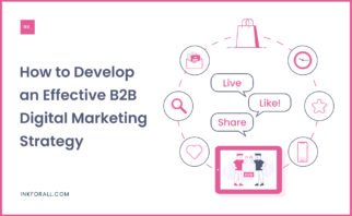 How to Develop an Effective B2B Digital Marketing Strategy